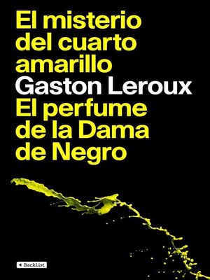 cover image of El misterio del cuarto amarillo / El perfume de la Dama de Negro
